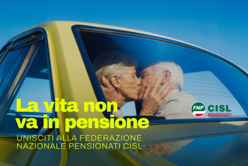 Al via la nuova campagna tesseramento della Fnp Cisl “La vita non va in pensione”